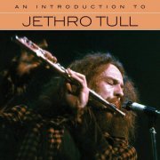 Jethro Tull - An Introduction to Jethro Tull (2017)
