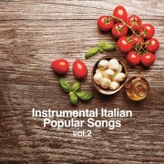 VA - Instrumental Italian Popular Songs (Vol. 2) (2023)