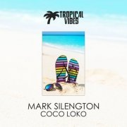 Mark Silengton - Coco Loko (2019)