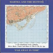 Martha and the Muffins - Far Away in Time (1987)