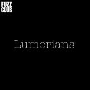 Lumerians - Fuzz Club Session (2021)