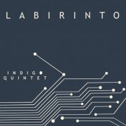 Indigo Quintet - Labirinto (2022) [Hi-Res]