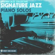 Uptown Jazz Collective - Signature Jazz: Piano Solos (2024) Hi-Res