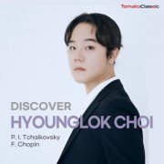 Choi Hyounglok - Discover Hyounglok Choi: Tchaikovsky, Chopin (Live) (2023) [Hi-Res]