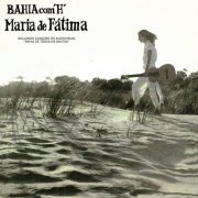 Maria de Fátima - Bahía Com´ H´ (1981)