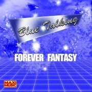 Blue Talking - Forever Fantasy (2019)