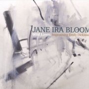 Jane Ira Bloom - Wild Lines: Improvising Emily Dickinson (2017)