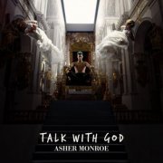 Asher Monroe - Talk with God (2021)