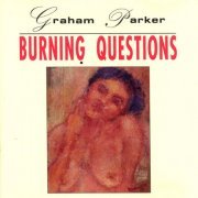 Graham Parker -  Burning Questions (1992)