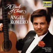 Angel Romero - A Touch of Class: Popular Classics Transcribed for Guitar (1988)