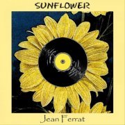 Jean Ferrat - Sunflower (2019) flac