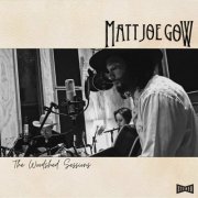 Matt Joe Gow - The Woodshed Sessions (2024)