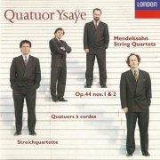 Quatuor Ysaÿe - Mendelssohn: String Quartets Nos. 3 & 4 (1994) CD-Rip