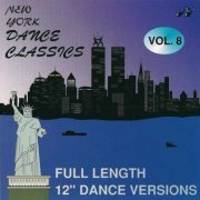 VA - New York Dance Classics Vol. 8 - Full Length 12" Dance Versions (1989)