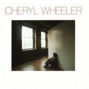 Cheryl Wheeler - Cheryl Wheeler (1986)