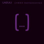 Lazuli - 4603 Battements (2011)