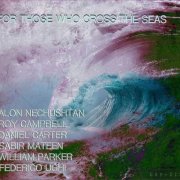 Alon Nechushtan - For Those Who Cross the Seas (2023)