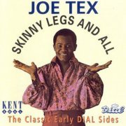 Joe Tex - Skinny Legs And All (1994)