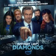 Ralf Hildenbeutel - Everybody Loves Diamonds (Prime Video Original Series Soundtrack) (2023) [Hi-Res]