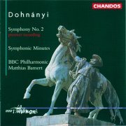 Matthias Bamert, BBC Philharmonic Orchestra - Dohnanyi: Symphony No. 2 & Symphonic Minutes (1996) [Hi-Res]