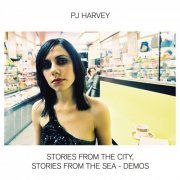 PJ Harvey - Stories From The City, Stories From The Sea - Demos (2021) [Hi-Res]