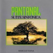 Marcus Viana - Pantanal-Suite Sinfonica (1990)