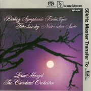 Lorin Maazel & The Cleveland Orchestra - Berlioz: Symphonie Fantastique, Tchaikovsky: Nutcracker Suite (1981) [2004 SACD]