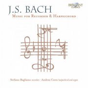 Stefano Bagliano & Andrea Coen - J.S. Bach: Music for Recorder & Harpsichord (2020)