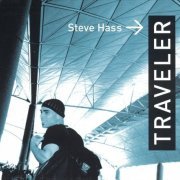 Steve Hass - Traveler (2003)