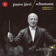 Deutsche Kammerphilharmonie Bremen, Paavo Järvi - Schumann: Symphonies No. 1 'Spring' & No. 3 'Rhenish' (2013)