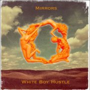 White Boy Hustle - Mirrors (2023) Hi Res