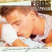 Eros Ramazzotti - Cuori agitati (Remastered 192 khz) (2021) Hi-Res