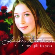 Hayley Westenra - My Gift To You (2006)