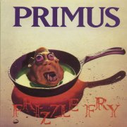 Primus - Frizzle Fry (Remastered) (1990) [.flac 24bit/48kHz]