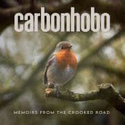 carbonhobo - Memoirs From A Crooked Road (2021)