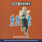 Bobby Brown - Two Can Play That Game (1995)