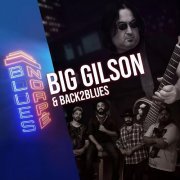 Big Gilson & Back2blues - Big Gilson & Back2blues: Live at Blues Noapê (2024)