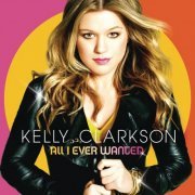 Kelly Clarkson - All I Ever Wanted (2009) flac