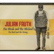 Julian Fauth - The Weak and the Wicked (2017)