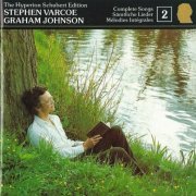 Stephen Varcoe, Graham Johnson - Schubert: Complete Songs, Vol. 2 (1987)