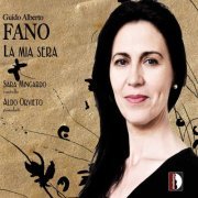 Sara Mingardo, Aldo Orvieto - Fano: La mia sera (2011) [Hi-Res]