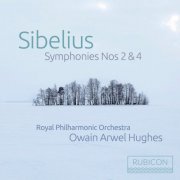 Royal Philharmonic Orchestra, Owain Arwel Hughes - Sibelius: Symphony No. 2 in D Major, Op. 43, Symphony No. 4 in A Minor, Op. 63 (2022) [Hi-Res]