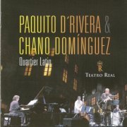 Paquito D'Rivera & Chano Dominguez  - Quartier Latin (2009) FLAC