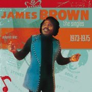 James Brown - The Singles: Vol. 9 1973-1975 (2010)