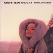Matthew Sweet - Girlfriend (1991/2019) [24bit FLAC]