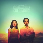 Alela Diane & Ryan Francesconi - Cold Moon (2015)