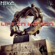 Hike - Life In Motion (2012) FLAC