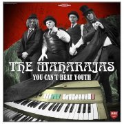 The Maharajas - You Can't Beat Youth (2017)