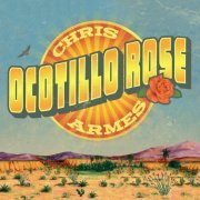 Chris Armes - Ocotillo Rose (2021)