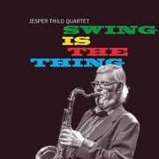 Jesper Thilo - Swing is the Thing (2020) Hi Res